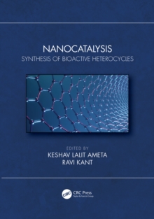 Nanocatalysis : Synthesis of Bioactive Heterocycles