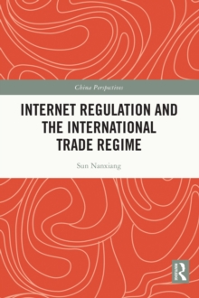 Internet Regulation and the International Trade Regime