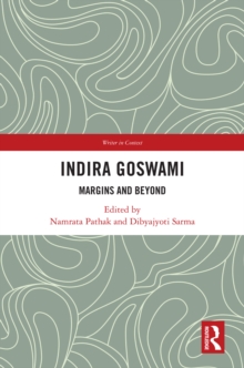 Indira Goswami : Margins and Beyond