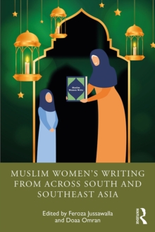 Muslim Women's Writing from across South and Southeast Asia