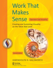 Work That Makes Sense : Operator-Led Visuality, Second Edition