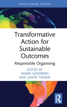 Transformative Action for Sustainable Outcomes : Responsible Organising