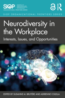 Neurodiversity in the Workplace : Interests, Issues, and Opportunities