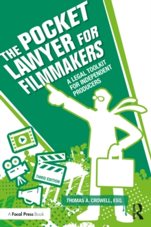 The Pocket Lawyer for Filmmakers : A Legal Toolkit for Independent Producers