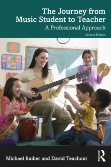 The Journey from Music Student to Teacher : A Professional Approach