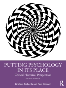 Putting Psychology in its Place : Critical Historical Perspectives