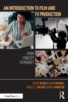 An Introduction to Film and TV Production : From Concept to Market