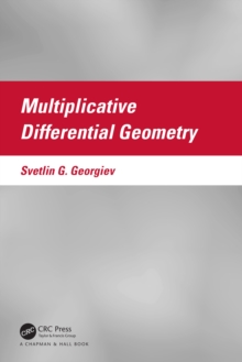 Multiplicative Differential Geometry