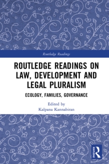 Routledge Readings on Law, Development and Legal Pluralism : Ecology, Families, Governance