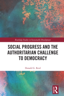 Social Progress and the Authoritarian Challenge to Democracy