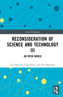 Reconsideration of Science and Technology III : An Open World