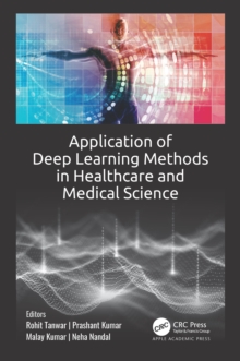 Application of Deep Learning Methods in Healthcare and Medical Science