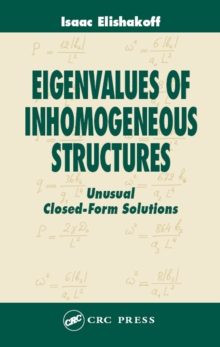 Eigenvalues of Inhomogeneous Structures : Unusual Closed-Form Solutions