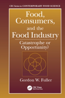 Food, Consumers, and the Food Industry : Catastrophe or Opportunity?