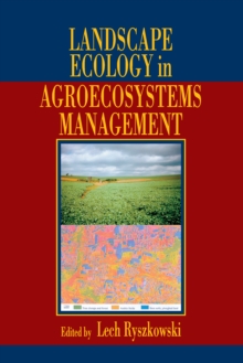 Landscape Ecology in Agroecosystems Management