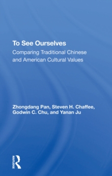 To See Ourselves : Comparing Traditional Chinese And American Values