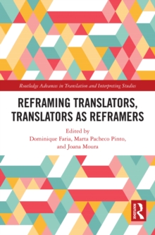 Reframing Translators, Translators as Reframers