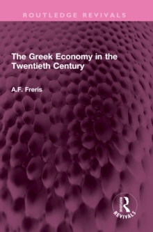 The Greek Economy in the Twentieth Century