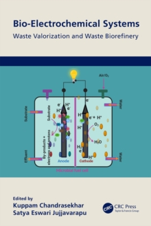 Bio-Electrochemical Systems : Waste Valorization and Waste Biorefinery