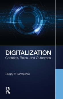 Digitalization : Contexts, Roles, and Outcomes