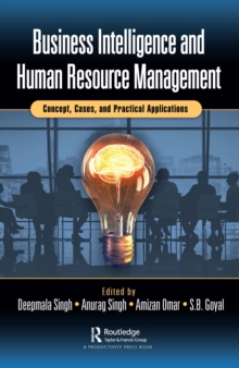 Business Intelligence and Human Resource Management : Concept, Cases, and Practical Applications