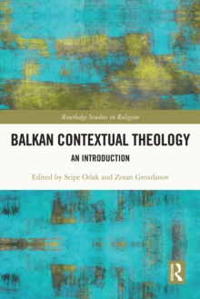 Balkan Contextual Theology : An Introduction