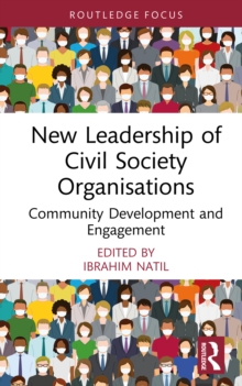 New Leadership of Civil Society Organisations : Community Development and Engagement