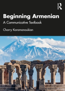 Beginning Armenian : A Communicative Textbook