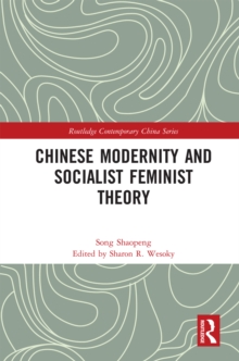 Chinese Modernity and Socialist Feminist Theory