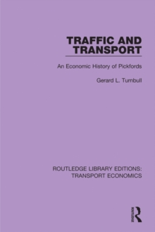 Traffic and Transport : An Economic History of Pickfords