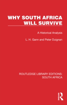 Why South Africa Will Survive : A Historical Analysis