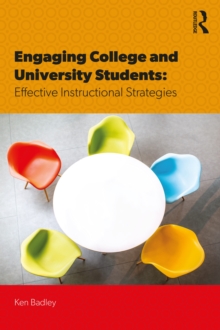 Engaging College and University Students : Effective Instructional Strategies