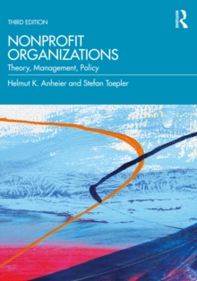 Nonprofit Organizations : Theory, Management, Policy