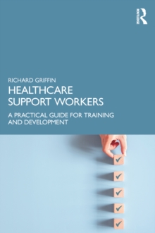 Healthcare Support Workers : A Practical Guide for Training and Development