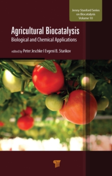 Agricultural Biocatalysis : Biological and Chemical Applications