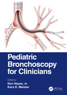 Pediatric Bronchoscopy for Clinicians