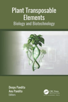 Plant Transposable Elements : Biology and Biotechnology