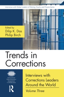 Trends in Corrections : Interviews with Corrections Leaders Around the World, Volume Three