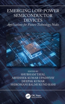 Emerging Low-Power Semiconductor Devices : Applications for Future Technology Nodes