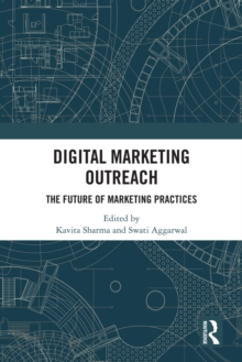 Digital Marketing Outreach : The Future of Marketing Practices