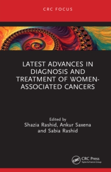 Latest Advances in Diagnosis and Treatment of Women-Associated Cancers