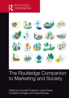 The Routledge Companion to Marketing and Society