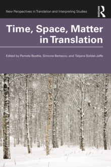 Time, Space, Matter in Translation