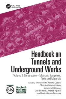 Handbook on Tunnels and Underground Works : Volume 2: Construction - Methods, Equipment, Tools and Materials