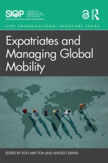 Expatriates and Managing Global Mobility