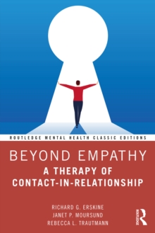 Beyond Empathy : A Therapy of Contact-in-Relationship