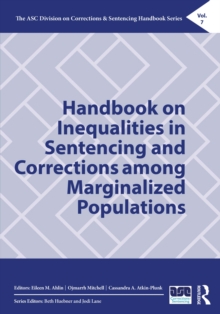 Handbook on Inequalities in Sentencing and Corrections among Marginalized Populations