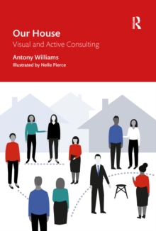 Our House : Visual and Active Consulting