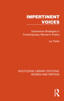 Impertinent Voices : Subversive Strategies in Contemporary Women's Poetry