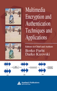 Multimedia Encryption and Authentication Techniques and Applications